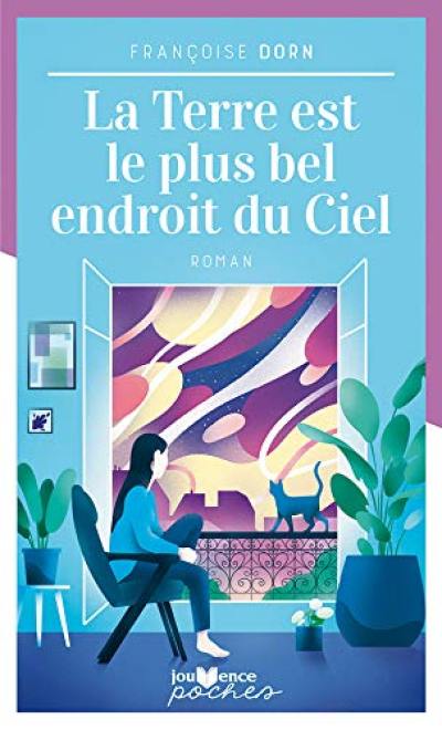 La Terre est le plus bel endroit du ciel La Terre est le plus bel endroit du ciel