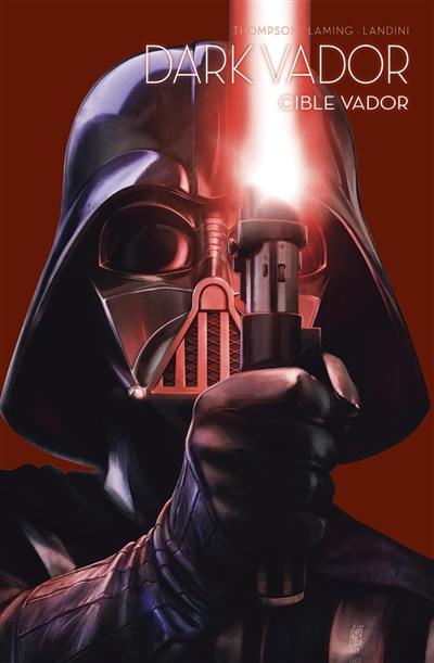 Star Wars : l'équilibre dans la force. Vol. 6. Dark Vador : cible Vador Star Wars : l'équilibre dans la force. Vol. 6. Dark Vador : cible Vador