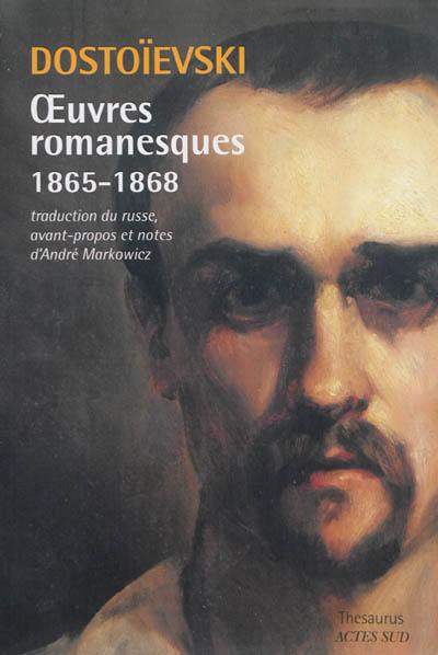 Oeuvres romanesques. 1865-1868 Oeuvres romanesques. 1865-1868