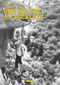 Une histoire de l'escalade
