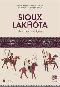 Sioux Lakhota : une histoire indigène