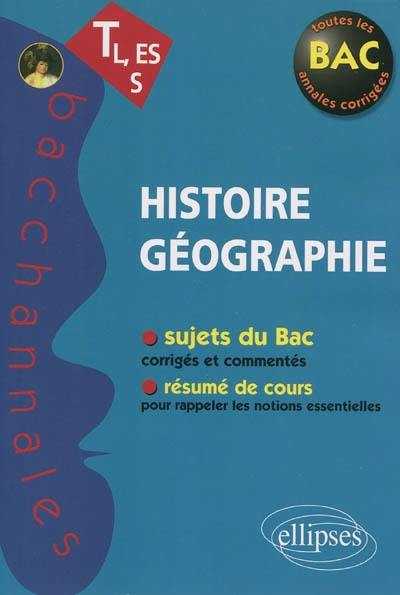Histoire géographie terminale L, ES, S : sujets du bac, résumé de cours Histoire géographie terminale L, ES, S : sujets du bac, résumé de cours