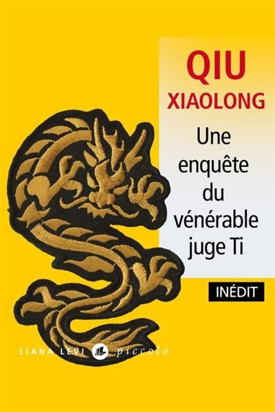 Une enquête du vénérable juge Ti : attribuée à l'inspecteur Chen Cao Une enquête du vénérable juge Ti : attribuée à l'inspecteur Chen Cao