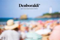 Denboraldi : quatre saisons impressionnistes à Biarritz