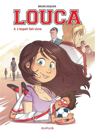 Louca. Vol. 4. L'espoir fait vivre Louca. Vol. 4. L'espoir fait vivre