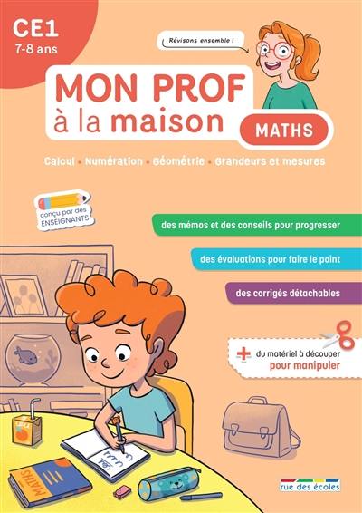 Maths CE1, 7-8 ans : calcul, numération, géométrie, grandeurs et mesures