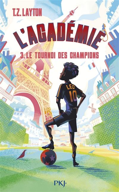 L'Académie. Vol. 3. Le tournoi des champions