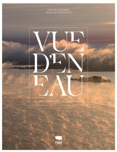 Vue d'en eau : une approche aérienne de l'eau en France Vue d'en eau : une approche aérienne de l'eau en France