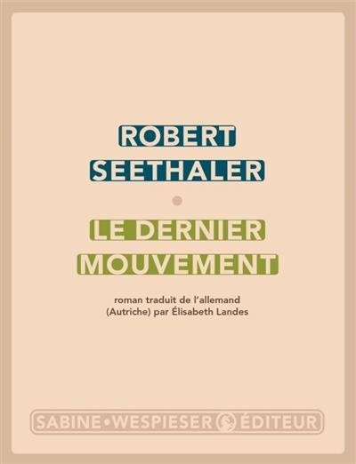 Le dernier mouvement Le dernier mouvement