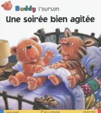 Buddy l'ourson. Une soirée bien agitée