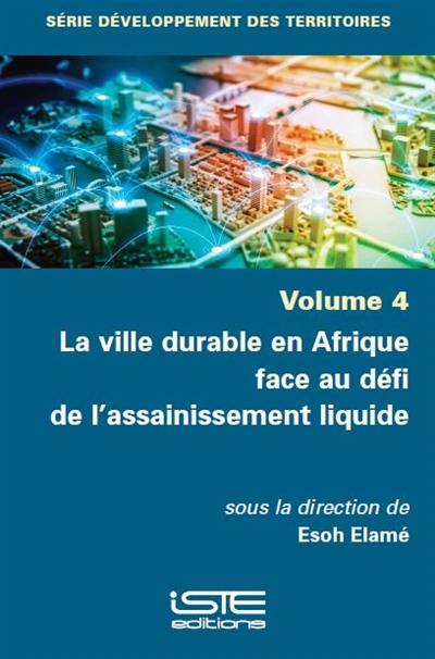 La ville durable en Afrique face au défi de l'assainissement liquide La ville durable en Afrique face au défi de l'assainissement liquide