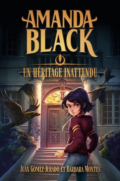 Amanda Black. Vol. 1. Un héritage inattendu Amanda Black. Vol. 1. Un héritage inattendu