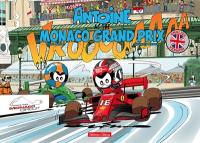 Antoine le pilote. Antoine at the Monaco Grand Prix