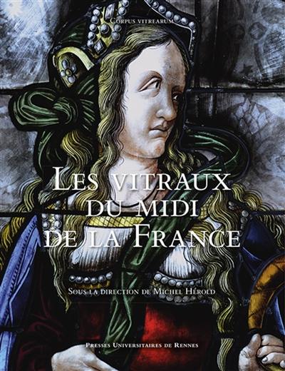 Les vitraux du midi de la France : région Occitanie, région Sud Provence-Alpes-Côte d'Azur Les vitraux du midi de la France : région Occitanie, région Sud Provence-Alpes-Côte d'Azur
