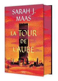 Throne of glass. Vol. 6. La tour de l'aube