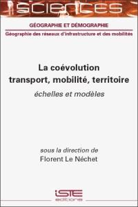 La coévolution transport, mobilité, territoire : échelles et modèles