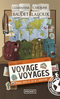Voyage voyages : prenez-vous au jeu de l'aventure !
