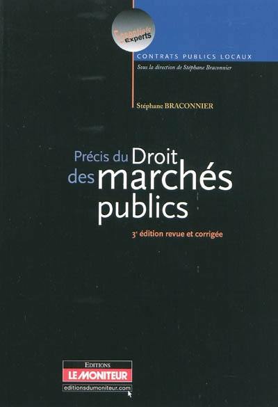 Précis du droit des marchés publics Précis du droit des marchés publics