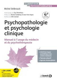 Psychopathologie et psychologie clinique : manuel à l'usage du médecin et du psychothérapeute