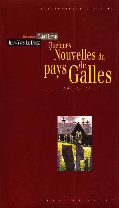 Quelques nouvelles du Pays de Galles : anthologie Quelques nouvelles du Pays de Galles : anthologie