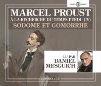 A la recherche du temps perdu. Vol. 4. Sodome et Gomorrhe A la recherche du temps perdu. Vol. 4. Sodome et Gomorrhe