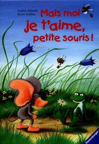 Mais moi je t'aime, petite souris !