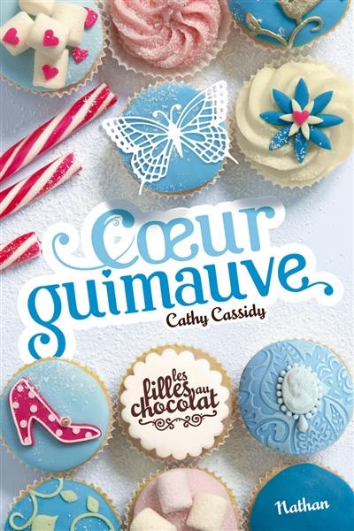 Les filles au chocolat. Vol. 2. Coeur guimauve Les filles au chocolat. Vol. 2. Coeur guimauve