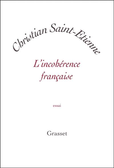 L'incohérence française L'incohérence française