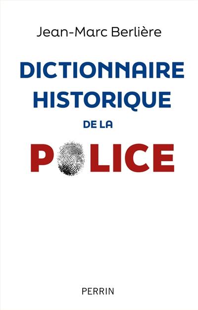 Dictionnaire historique de la police