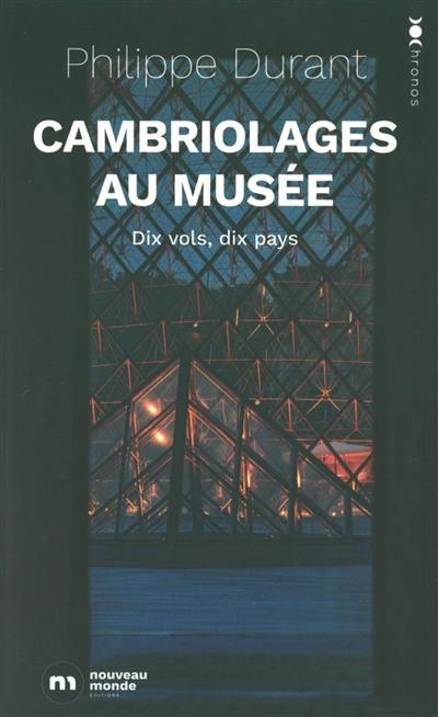 Cambriolages au musée : dix vols, dix pays