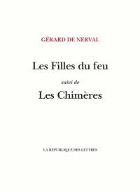 Les filles du feu. Les chimères