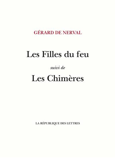 Les filles du feu. Les chimères