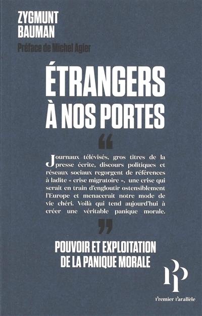 Etrangers à nos portes : pouvoir et exploitation de la panique morale Etrangers à nos portes : pouvoir et exploitation de la panique morale