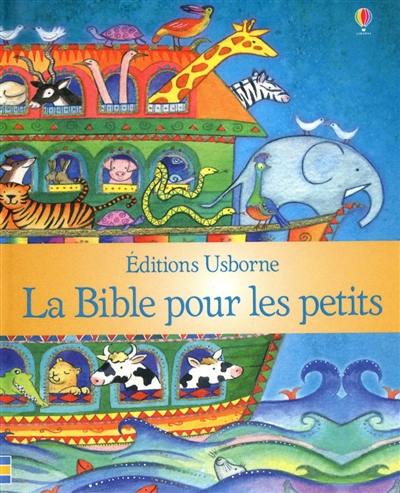 La Bible pour les petits La Bible pour les petits