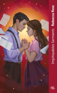 Lettres d'enchantement. Vol. 2. Impitoyables serments : textes intégral