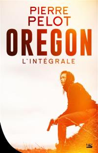 Oregon : intégrale