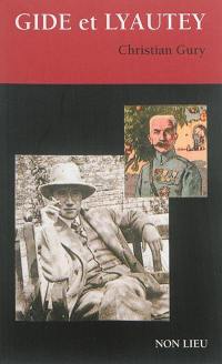 Gide et Lyautey. Gide et certains faits-divers