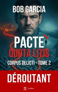 Corpus delicti. Vol. 2. Pacte quota litis