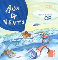 Aux 4 vents CP : méthode de lecture : CD Aux 4 vents CP : méthode de lecture : CD
