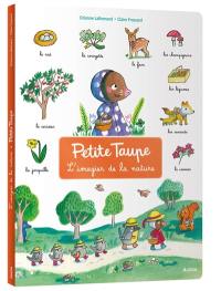 Petite Taupe : l'imagier de la nature