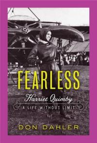 Fearless : Harriet Quimby A Life Without Limit