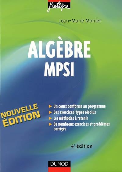 Algèbre MPSI : cours, méthodes et exercices corrigés