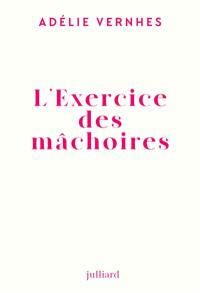 L'exercice des mâchoires
