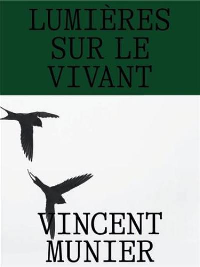 Lumières sur le vivant : regarder l'art et la nature avec Vincent Munier