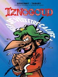 Les aventures du grand vizir Iznogoud. Vol. 13. Je veux être calife à la place du calife !