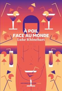 A poil face au monde