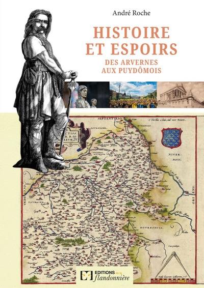 Histoire et espoirs : des Arvernes aux Puydômois