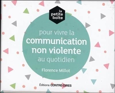 La petite boîte pour vivre la communication non violente au quotidien