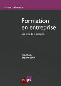 La formation en entreprise : les clés de la réussite