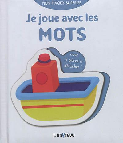Je joue avec les mots Je joue avec les mots